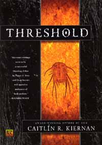 'Threshold' by Caitl�n R. Kiernan