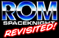 Rom, Spaceknight Revisited Home