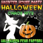 Haunted House Party Halloween Chaos Hits cover