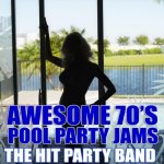 Awesome 70's Pool Party Jams cover