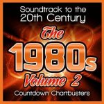 Soundtrack to the 20th Century: The 1980s, Volume 2 cover